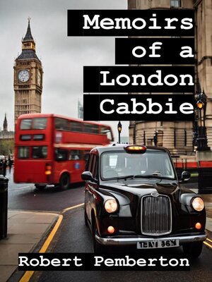 cover image of Memoirs of a London Cabbie